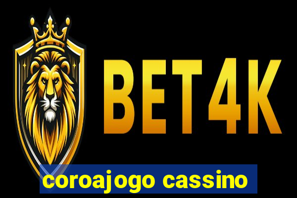 coroajogo cassino